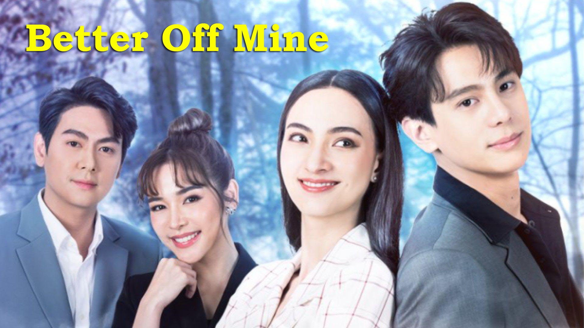 Better Off Mine